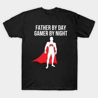 Father by day gamer by night Father's day gift T-Shirt